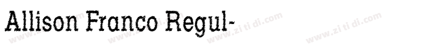 Allison Franco Regul字体转换